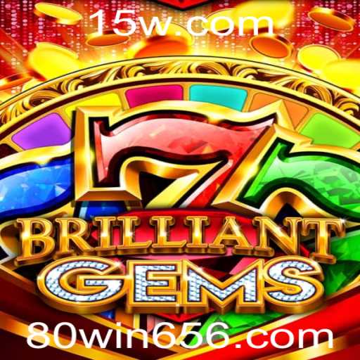 Descubra a Aventura de BrilliantGems com 80win cc: Estratégia e Desafios