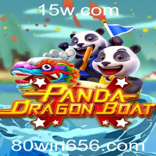 Descubra o Fascinante Universo de PANDADRAGONBOAT e a Palavrachave 80win cc